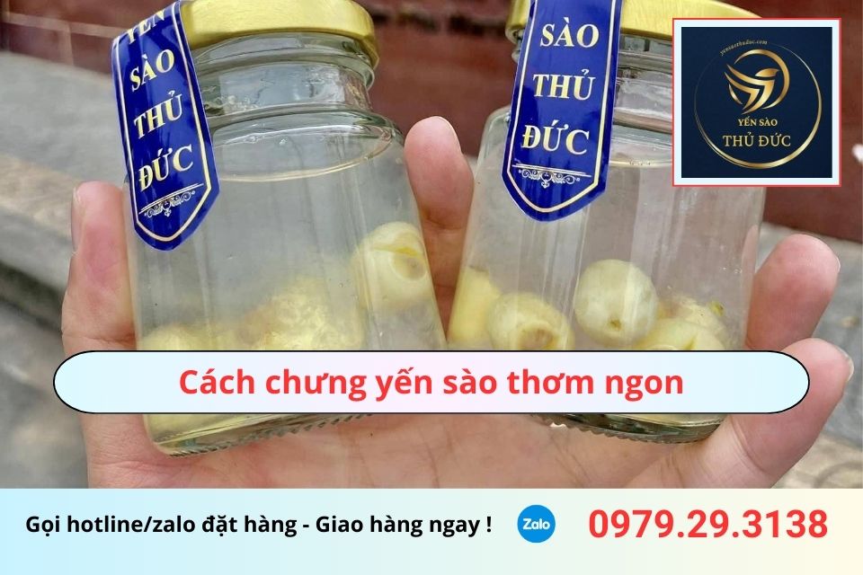 Cách chưng yến sào thơm ngon, trọn vẹn dưỡng chất