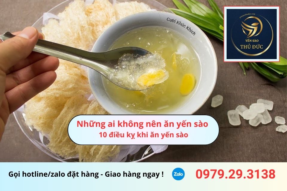 Những ai không nên ăn yến sào: 10 điều kỵ khi ăn yến sào