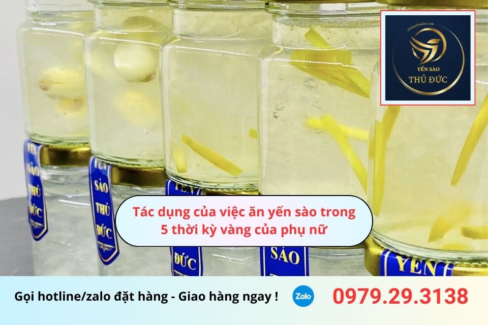 Tác dụng của việc ăn yến sào trong 5 thời kỳ vàng của phụ nữ