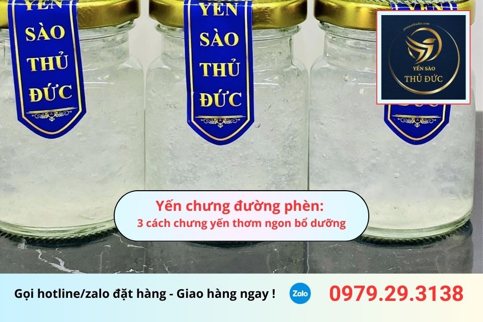 Yến chưng đường phèn: 3 cách chưng yến thơm ngon bổ dưỡng
