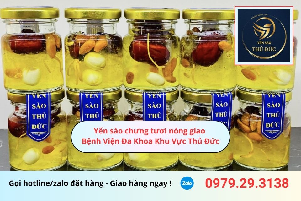 Yến sào chưng tươi nóng giao Bệnh Viện Đa Khoa Khu Vực Thủ Đức